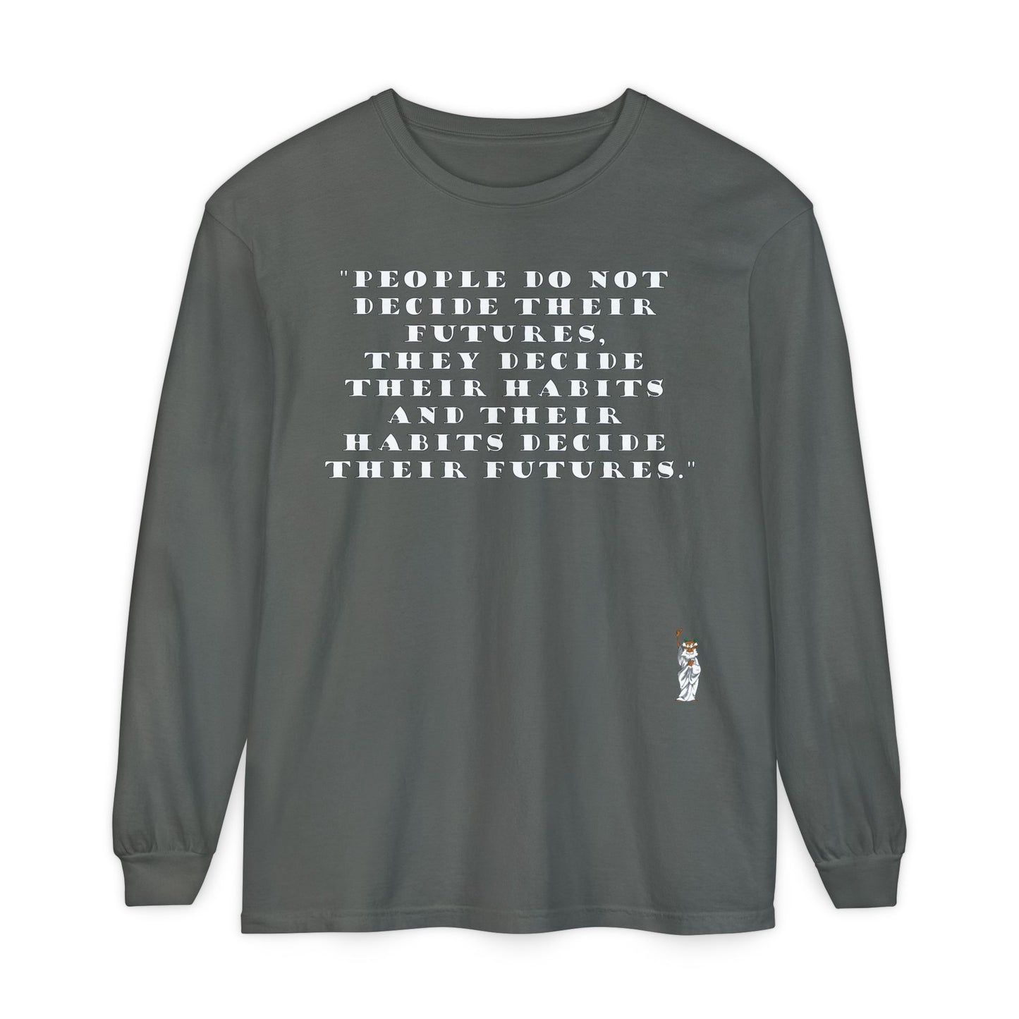 Philosopher Long Sleeve T-Shirt, Comfortable Casual Wear, Gift for Thinkers, Ideal for Birthdays - People do not decide their futures
