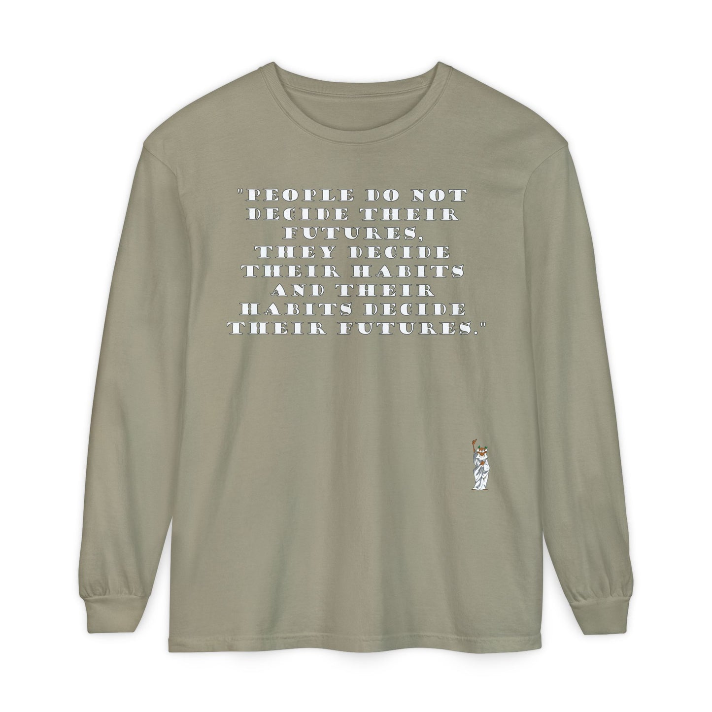 Philosopher Long Sleeve T-Shirt, Comfortable Casual Wear, Gift for Thinkers, Ideal for Birthdays - People do not decide their futures