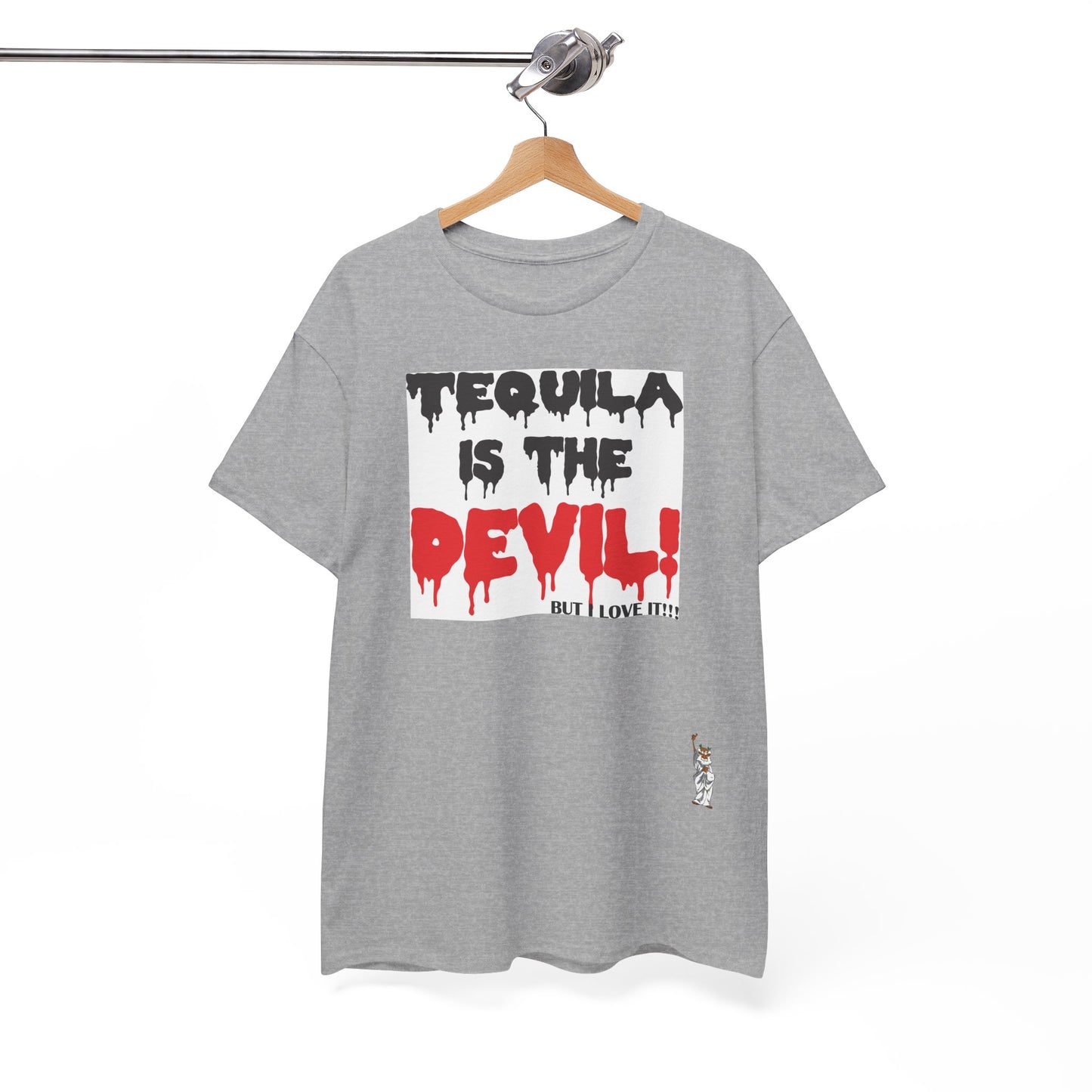 Unisex Heavy Cotton Tee - Tequila is the devil-but i love it