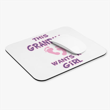 Mouse Pad - This Grandma Wants a Girl