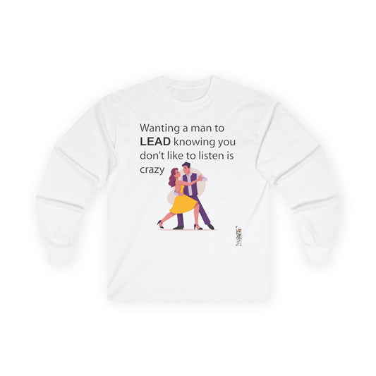 Unisex Ultra Cotton Long Sleeve Tee - Wanting a Man