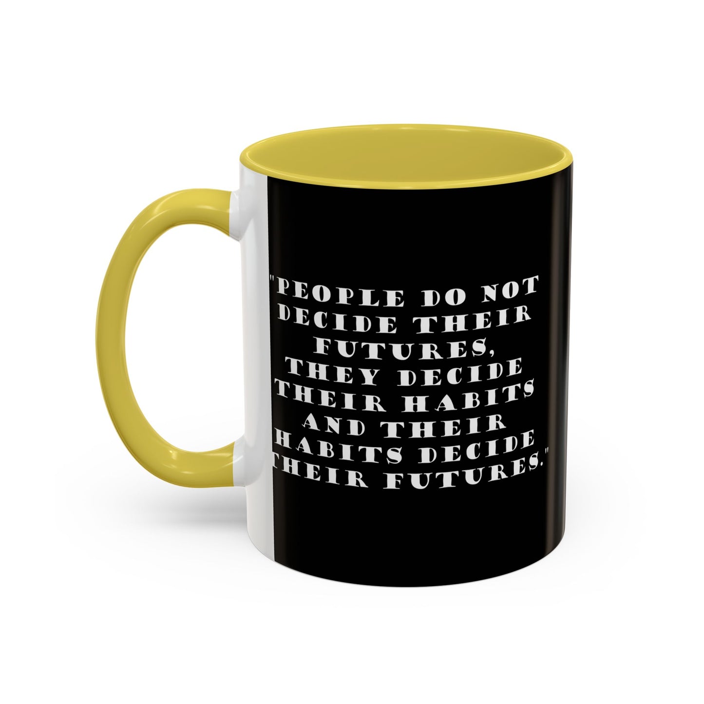 Colorful Whimsical Mugs - Perfect for Coffee Lovers, Gifts for Birthdays, Seasonal Celebrations - People do not decide their futures