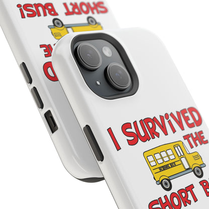 Magnetic Phone Cases, , Fitness Gift, Motivational Accessory, Accessories- I survived the short bus