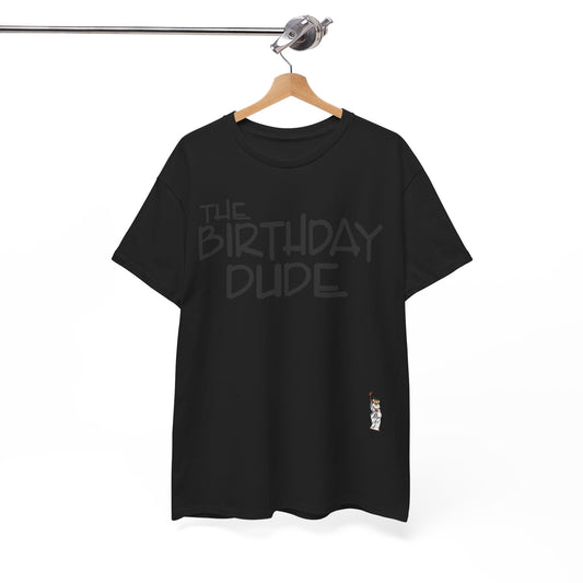 Unisex Heavy Cotton Tee - The birthday dude