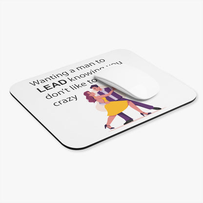 Mouse Pad - Wanting a Man