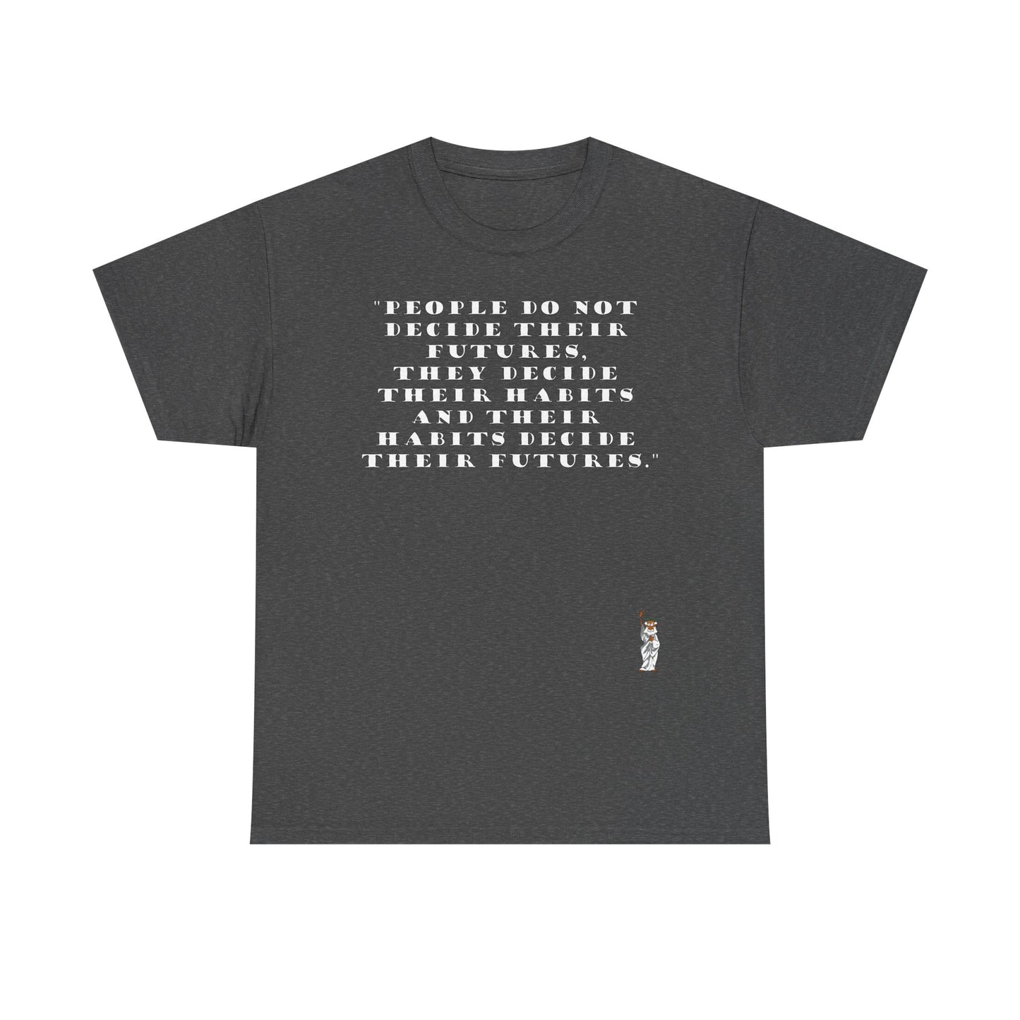 Unisex Heavy Cotton Tee - People do not decide their futures
