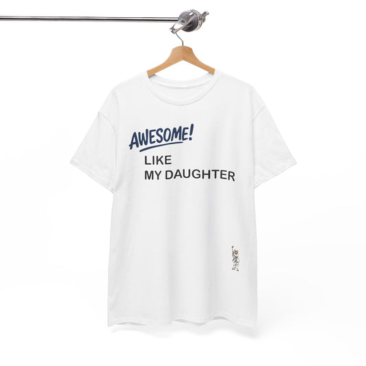 Unisex Heavy Cotton Tee - Push Yourself - Awesome like my daughter