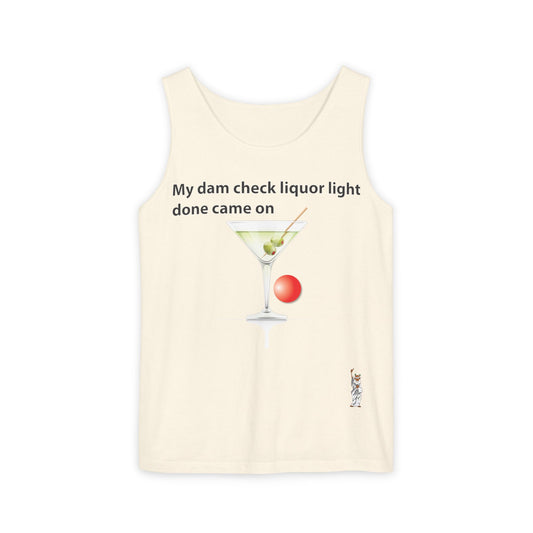 Unisex Garment-Dyed Tank Top featuring a Cheerful Wisdom Figure | Casual Summer Wear, Beach Essentials - My dam check liquor
