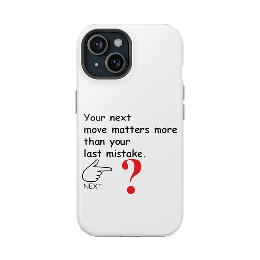 Magnetic Phone Cases, , Fitness Gift, Motivational Accessory, Accessories- Your Next move matters