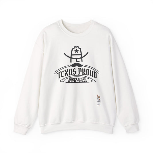 Whimsical Comedy Sweatshirt - Unisex Crewneck,  Everyday Wear, Holiday Apparel, Graphic Sweatshirt - Texas Proud - Dont Mess with Texas