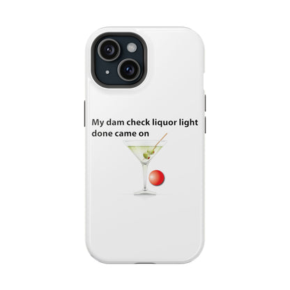 Magnetic Phone Cases, , Fitness Gift, Motivational Accessory, Accessories- My dam check liquor