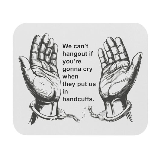 Mouse Pad - We cant hangout