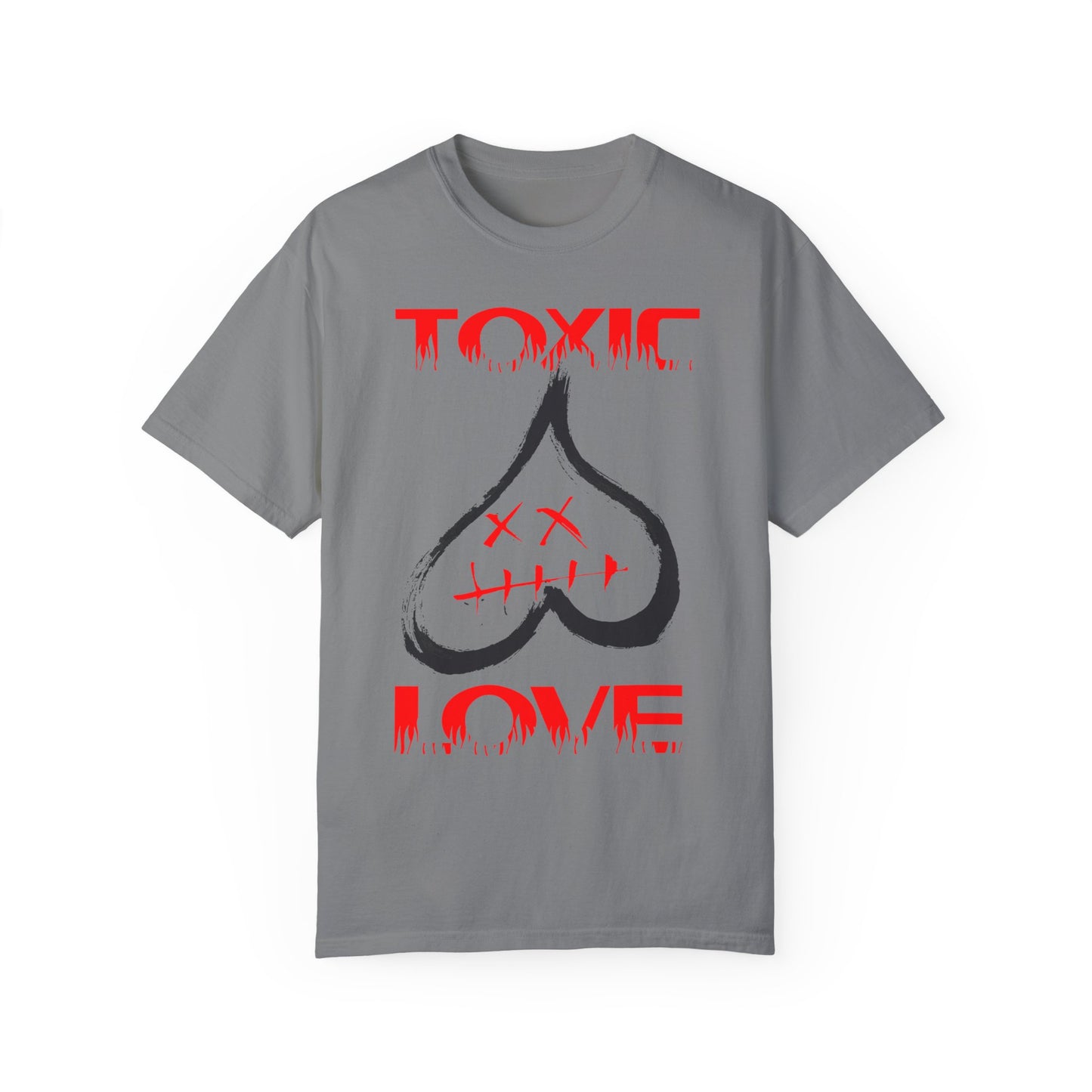 Unisex Garment-Dyed T-shirt TOXIC LOVE