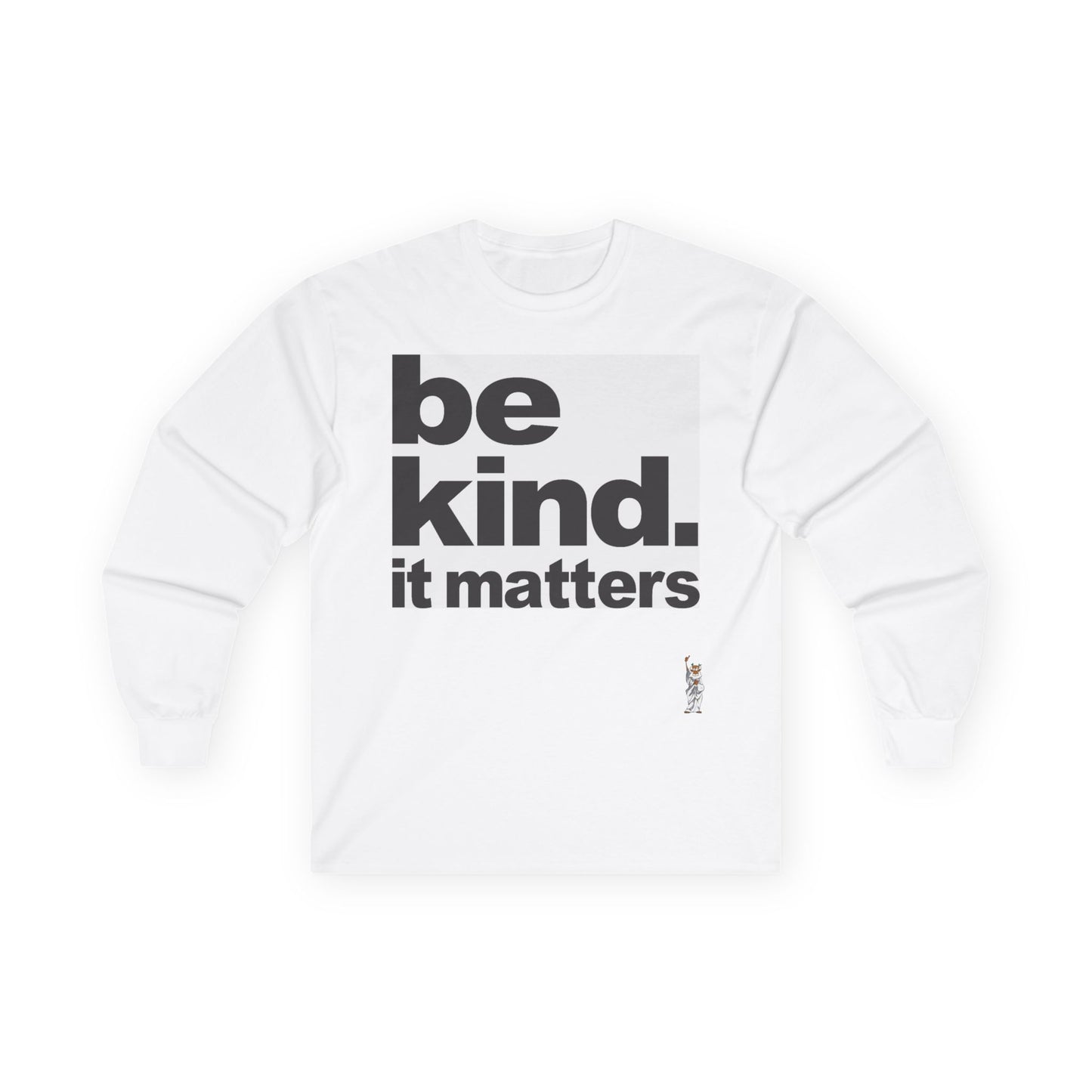 Unisex Ultra Cotton Long Sleeve Tee - Be Kind - It Matters
