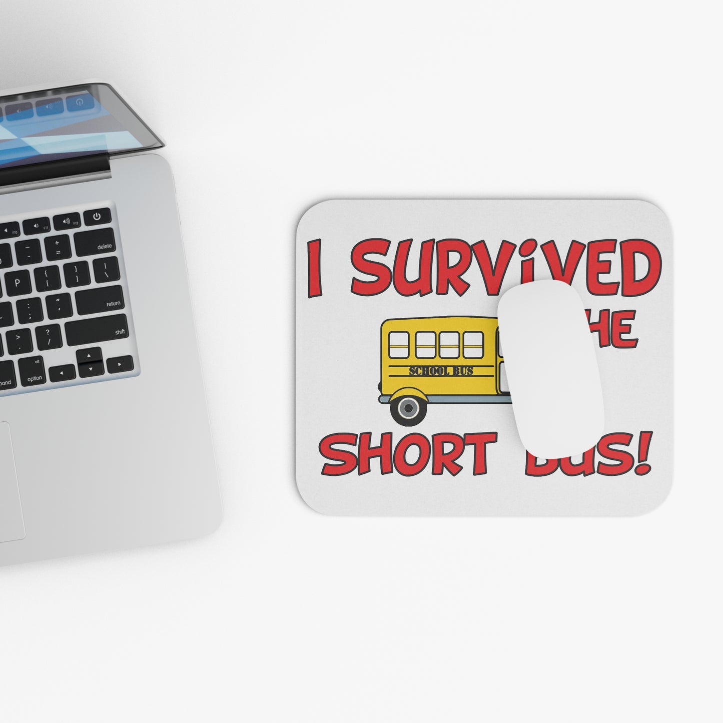 Mouse Pad - I survived the short bus