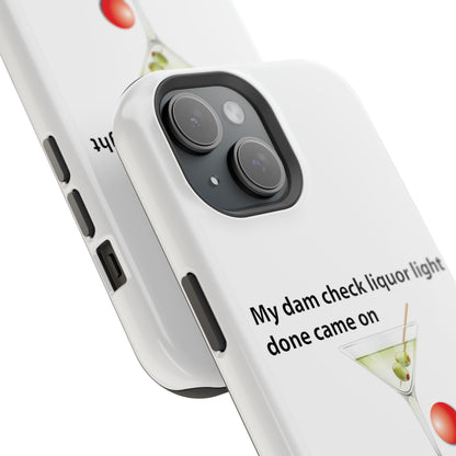 Magnetic Phone Cases, , Fitness Gift, Motivational Accessory, Accessories- My dam check liquor