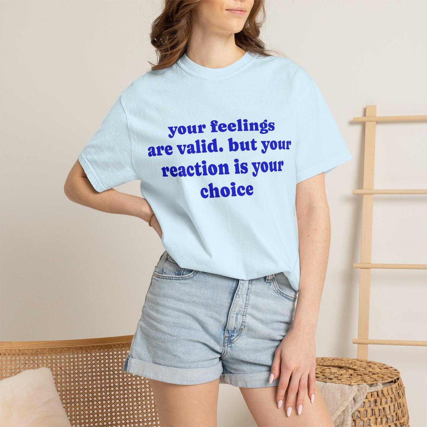 “Your Feelings Are Valid, But Your Reaction Is Your Choice” Graphic T-Shirt