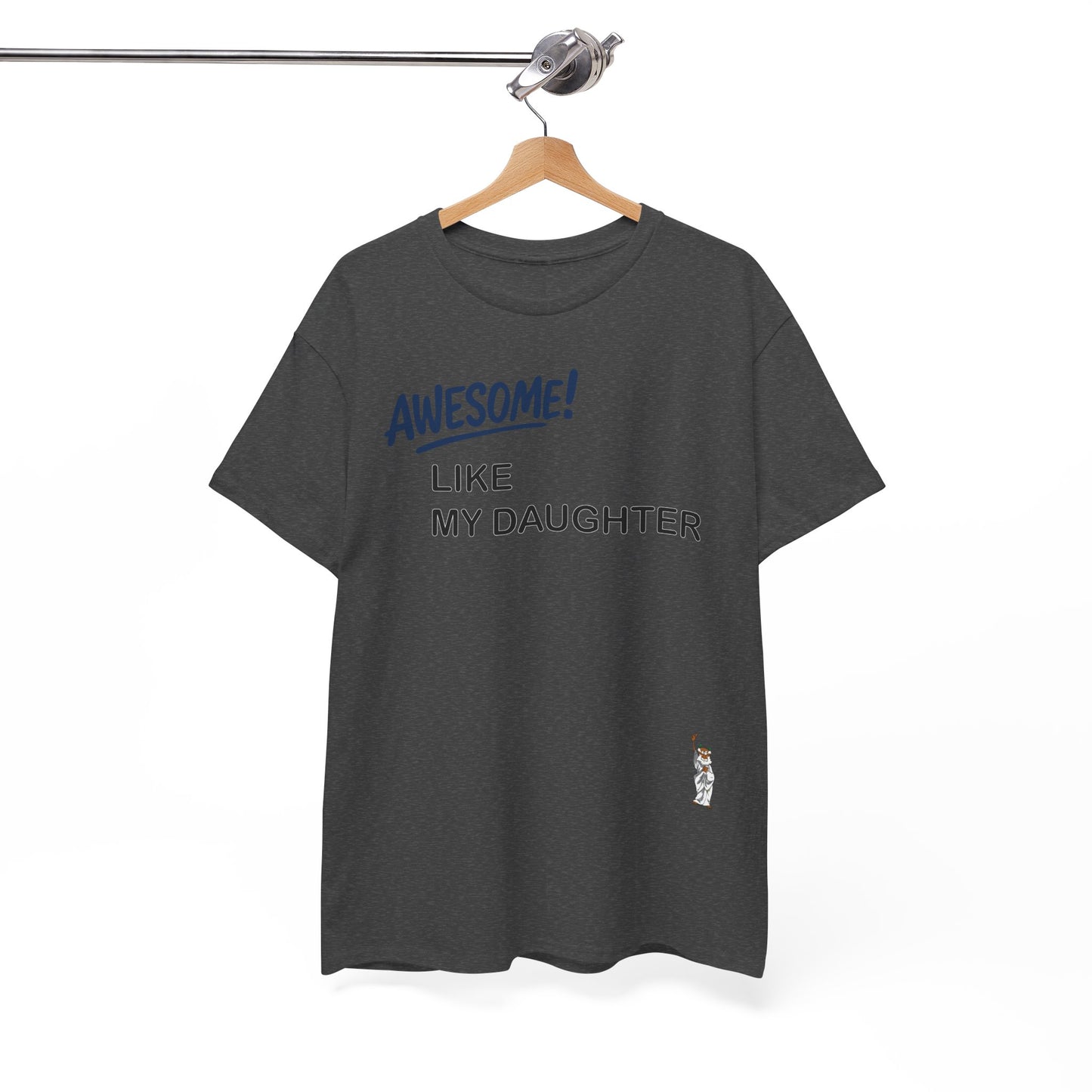 Unisex Heavy Cotton Tee - Push Yourself - Awesome like my daughter
