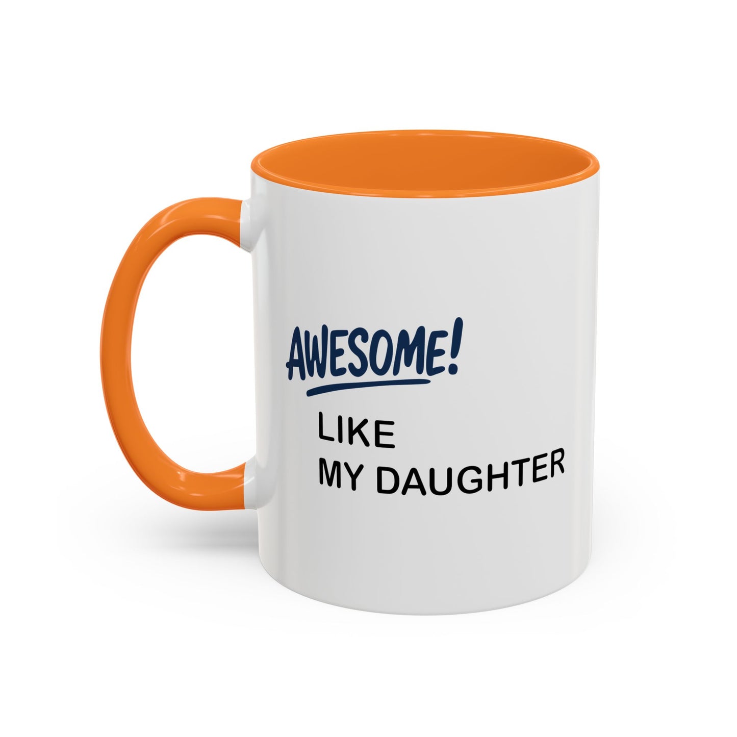 Colorful Whimsical Mugs - Perfect for Coffee Lovers, Gifts for Birthdays, Seasonal Celebrations - Awesome like my daughter