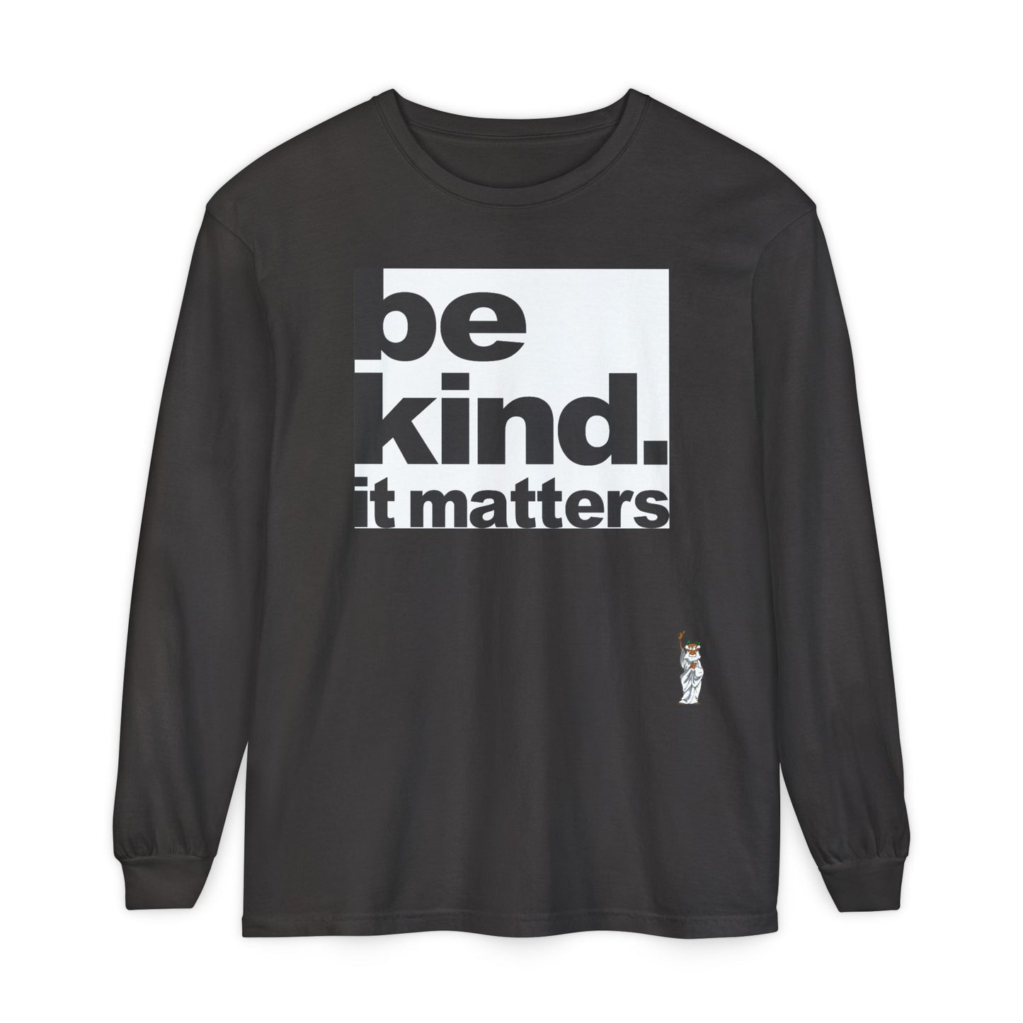 Philosopher Long Sleeve T-Shirt, Comfortable Casual Wear, Gift for Thinkers, Ideal for Birthdays - Be Kind - It Matters
