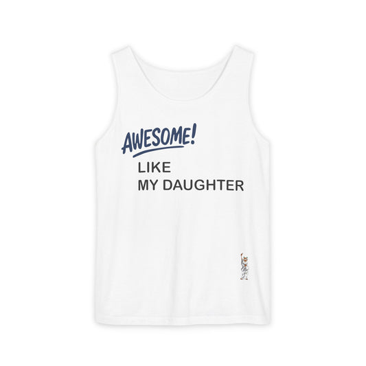 Unisex Garment-Dyed Tank Top featuring a Cheerful Wisdom Figure | Casual Summer Wear, Beach Essentials - Awesome like my daughter