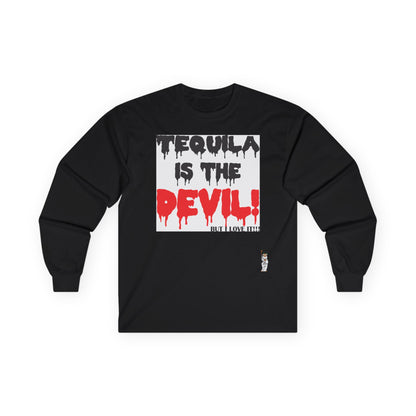 Unisex Ultra Cotton Long Sleeve Tee - Tequila is the devil-but i love it