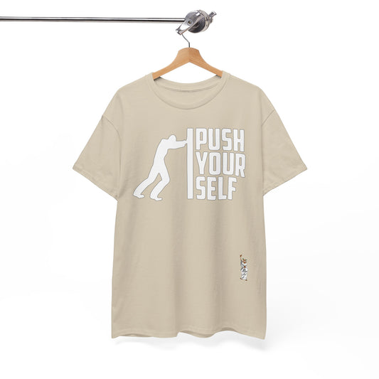 Unisex Heavy Cotton Tee - Push Yourself - White