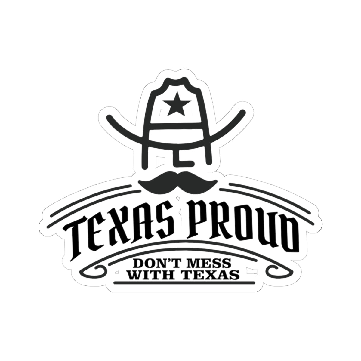 Witty Philosopher Kiss-Cut Stickers, Fun Laptop Decals, Sticker for Students, Gift for Teachers - Texas Proud - Dont Mess with Texas