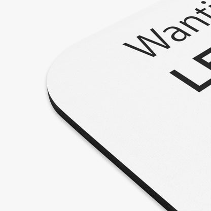 Mouse Pad - Wanting a Man