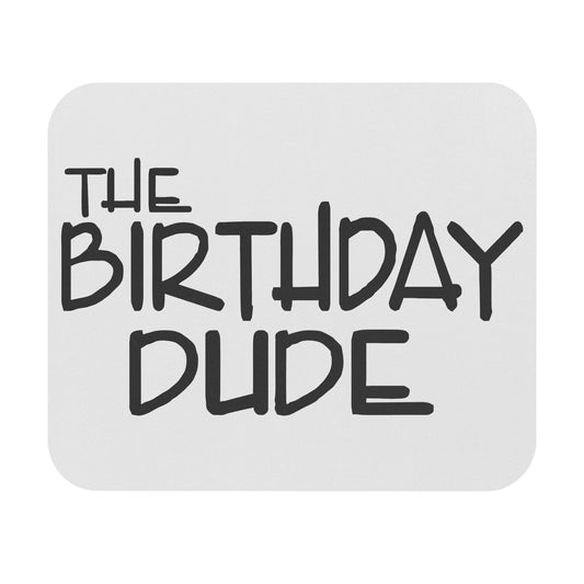 Mouse Pad - The birthday dude